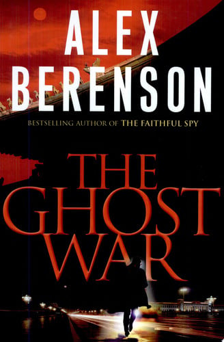 The Ghost War (A John Wells Novel)