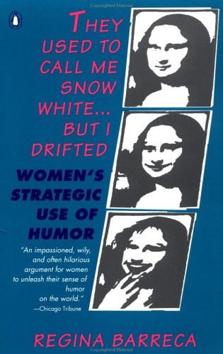 They Used to Call Me Snow White...but I Drifted: Women's Strategic Use of Humor