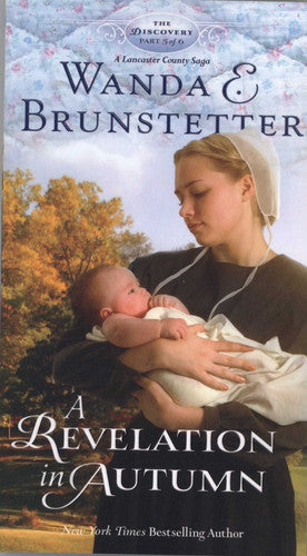 Wanda E. Brunstetter, A Revelation in Autumn The Discovery - A Lancaster County Saga