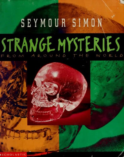 Strange Mysteries From Around the World