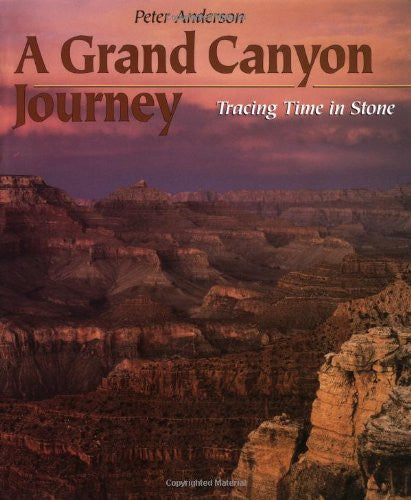 A Grand Canyon Journey Tracing Time in Stone