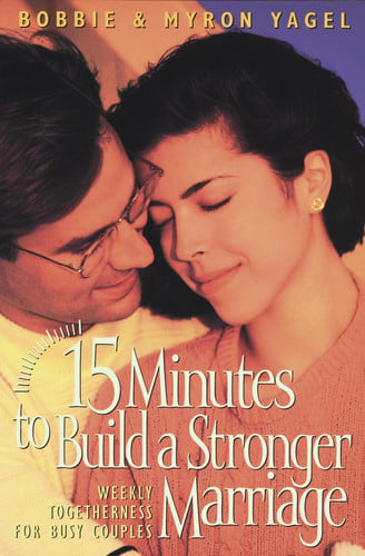 15 Minutes to Build a Stronger Marriage