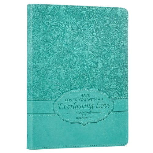 Christian Art Gifts Teal Faux Leather Journal | Everlasting Love Jeremiah 31:3 | Handy-sized Flexcover Inspirational Notebook w/Ribbon Marker 240 Lined Pages, Gilt Edges, 5.5 x 7 Inches