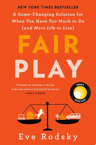 Fair Play: Reese's Book Club A Game-Changing Solution for When You Have Too Much to Do (and More Life to Live)