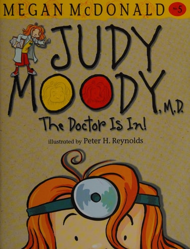 Judy Moody, M.D. The Doctor is In!