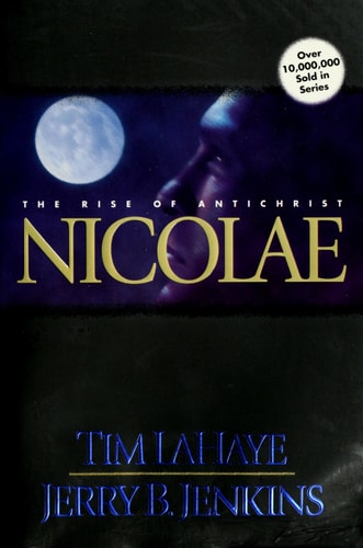 Nicolae: The Rise of Antichrist (Left Behind, Book 3)