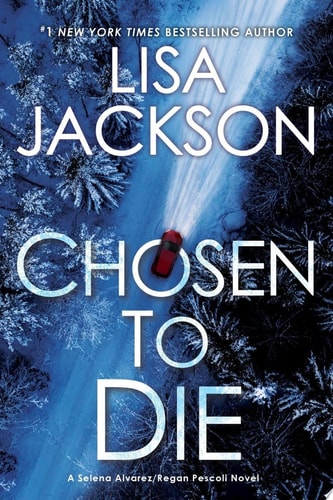 Chosen to Die (An Alvarez & Pescoli Novel)