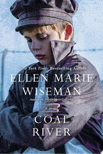 Coal River A Powerful and Unforgettable Story of 20th Century Injustice