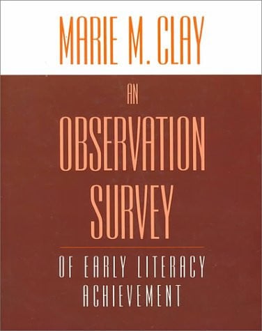 An Observation Survey: of early literacy achievement