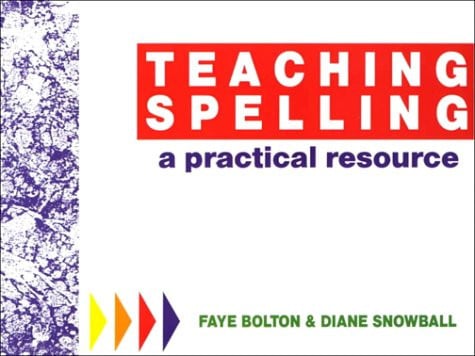 Teaching Spelling: A Practical Resource