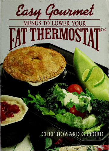 Easy Gourmet Menus to Lower Your Fat Thermostat