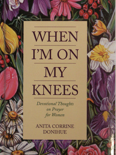 When I'm on My Knees