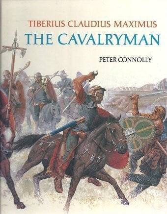 Tiberius Claudius Maximus: The Cavalryman (Rebuilding the Past)