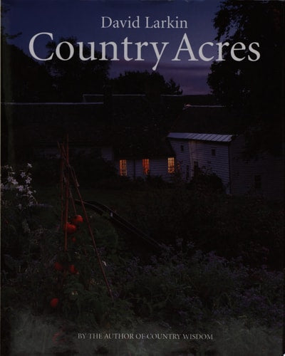 Country Acres: Country Wisdom for the Working Landscape