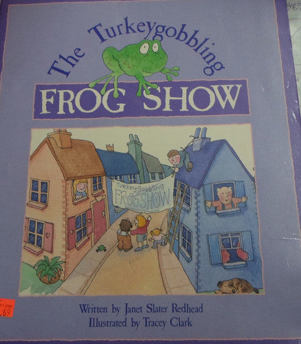 The Turkeygobbling Frog Show
