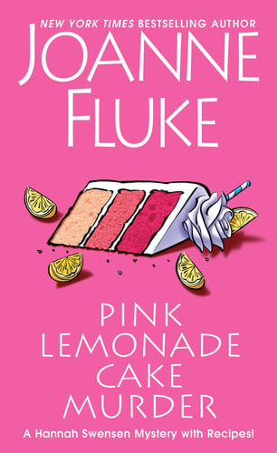 Pink Lemonade Cake Murder A Delightful & Irresistible Culinary Cozy Mystery with Recipes