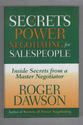 Secrets of Power Negotiating for Salespeople: Inside Secrets from a Master Negotiator