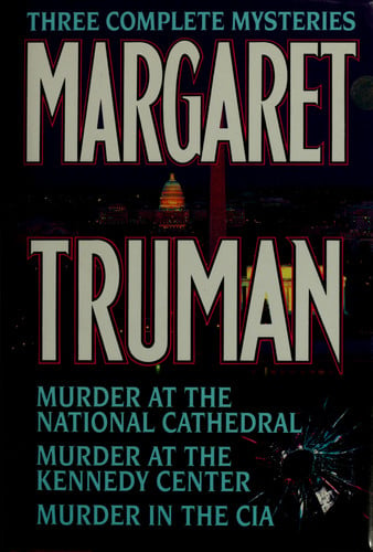Margaret Truman: Three Complete Mysteries