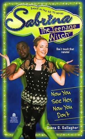 NOW YOU SEE HER, NOW YOU DON'T: SABRINA, THE TEENAGE WITCH #16