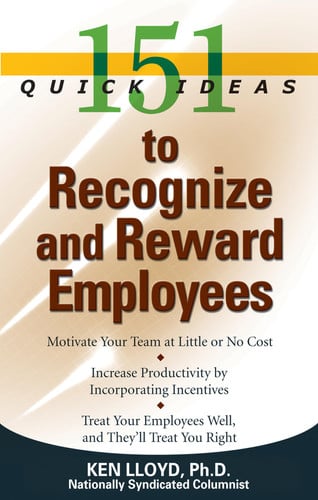 151 Quick Ideas to Recognize and Reward Employees