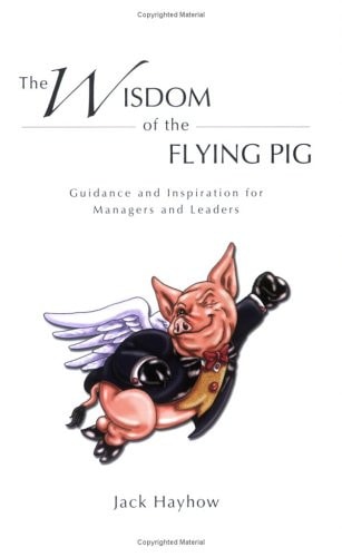 The Wisdom of the Flying Pig