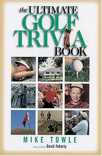 The Ultimate Golf Trivia Book