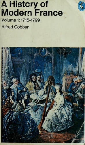 History of Modern France: Volume 2: From the First Empire to the Second Empire, 1799-1871