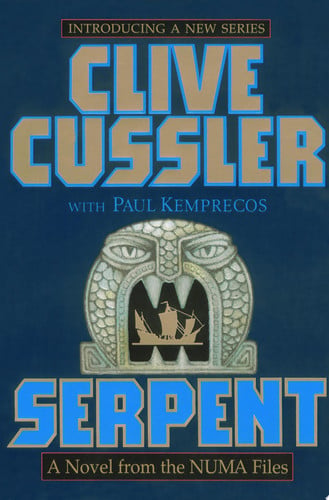 Serpent: A Novel from the NUMA Files (NUMA Files Series Book One)