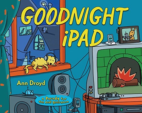 Goodnight iPad a Parody for the next generation