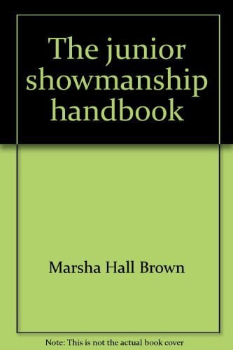 The junior showmanship handbook;: A complete book of instruction on how to begin, how to handle, and how to win in junior showmanship competition at dog shows,