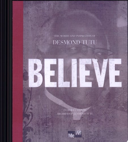 Believe: The Words and Inspiration of Desmond Tutu (Me-We)