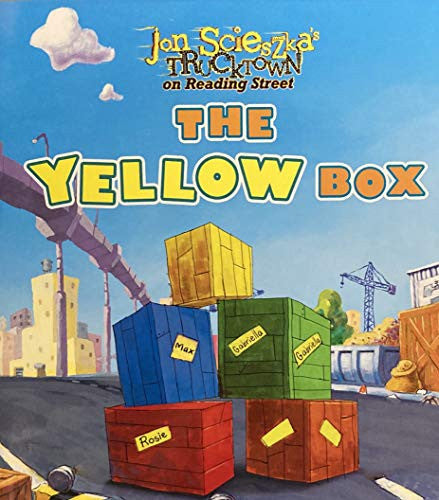 Jon Scieszka's Trucktown on Reading Street: THE YELLOW BOX