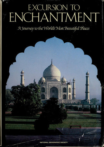 Excursion to Enchantment: A Journey to the World's Most Beautiful Places