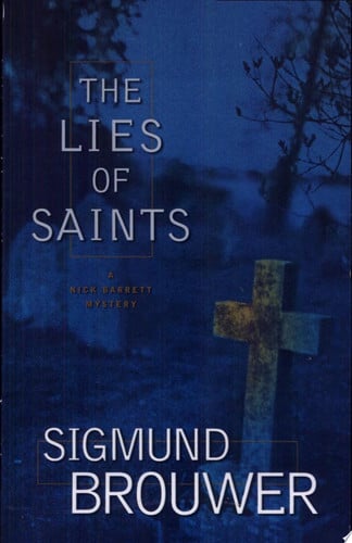 The Lies of Saints (Nick Barrett Mystery Series #3)