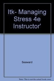 Itk- Managing Stress 4e Instructor's Toolkit