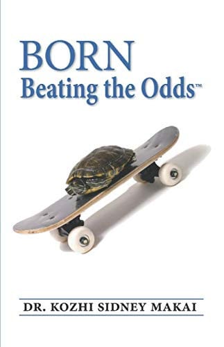Born Beating the Odds