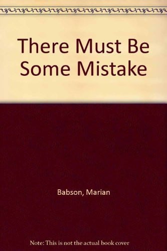 There Must Be Some Mistake