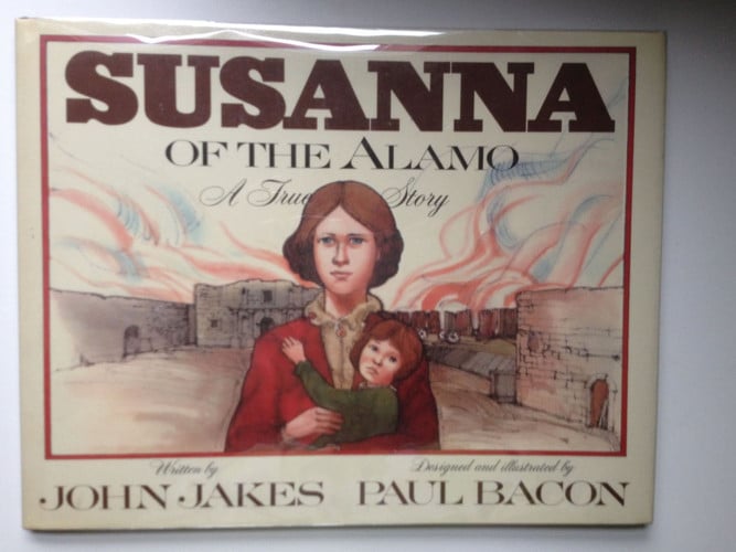 Susanna of the Alamo: A True Story