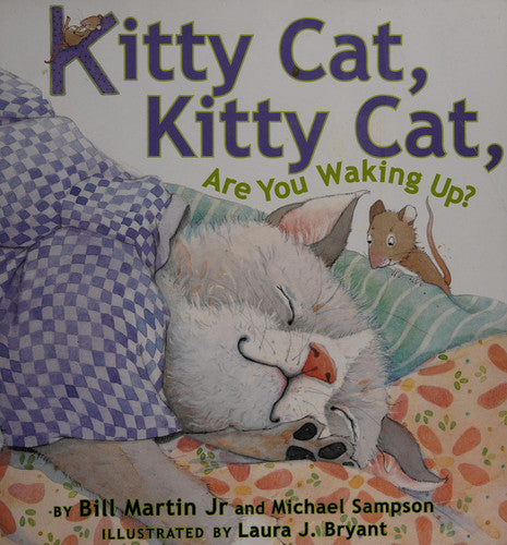 Kitty Cat, Kitty Cat, Are You Waking Up