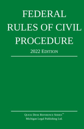 Federal Rules of Civil Procedure; 2022 Edition: With Statutory Supplement