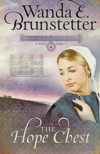 The Hope Chest (Brides of Lancaster County, Book 4)