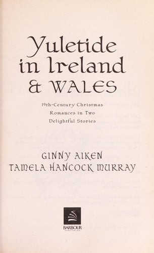 Yuletide in Ireland and Wales: Lost and Found / Colleen of Erin (Heartsong Christmas 2-in-1)