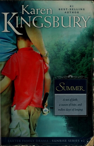 Summer: The Baxter Family, Sunrise Series (Book 2) Clean, Contemporary Christian Fiction