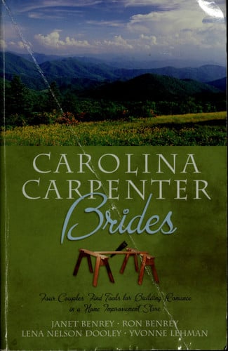 Carolina Carpenter Brides: Caught Red Handed/Can You Help Me?/Once Upon a Shopping Cart/How to Refurbish an Old Romance (Heartsong Novella Collection)