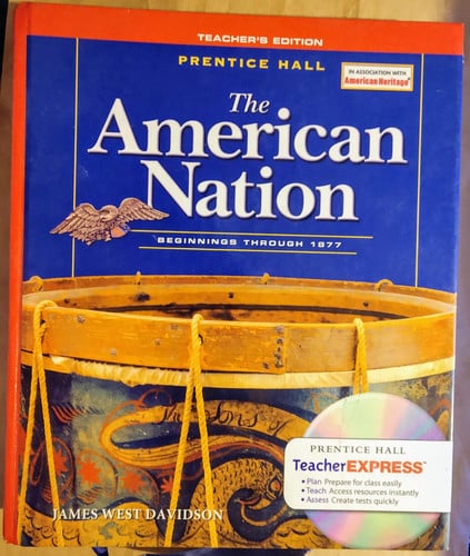 The American Nation: Beginnings Through 1877, Teacher's Edition