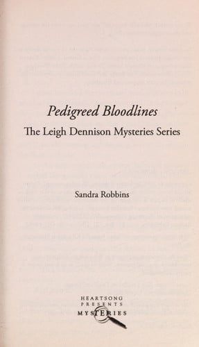 Pedigreed Blood Lines: Leigh Dennison Mystery Series #1 (Heartsong Presents Mysteries #15)