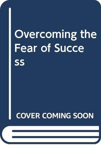 Overcoming the Fear of Success