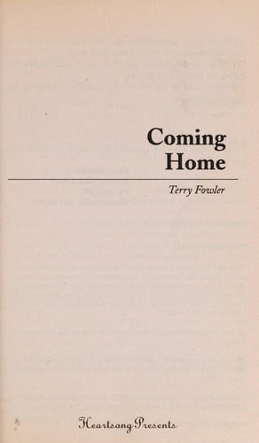 Coming Home: Cornerstone Community Church Series #3 (Heartsong Presents #793)