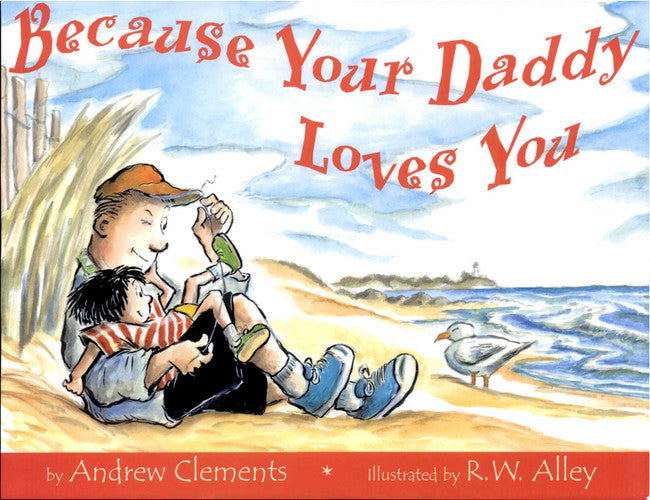 Because Your Daddy Loves You