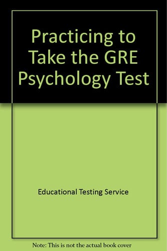 Practicing to Take the GRE Psychology Test